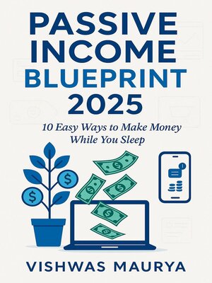 cover image of Passive Income Blueprint 2025